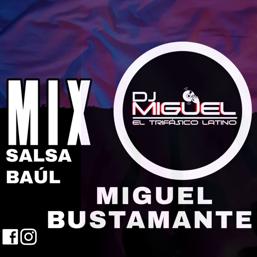 SALSA BAÚL – DJ MIGUEL BUSTAMANTE