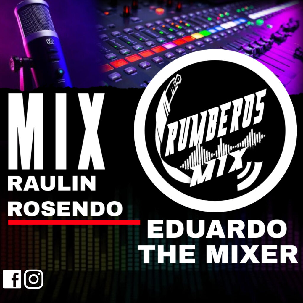 Mix Raulin Rosendo – DJ Eduardo The Mixer