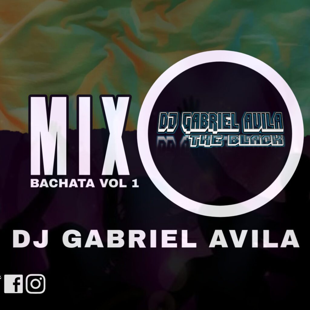 Mix Bachata Vol 1 – Dj Gabriel Avila